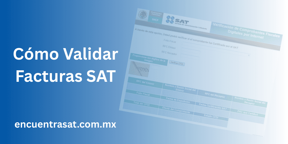 Cómo Validar Facturas SAT (CFDI)